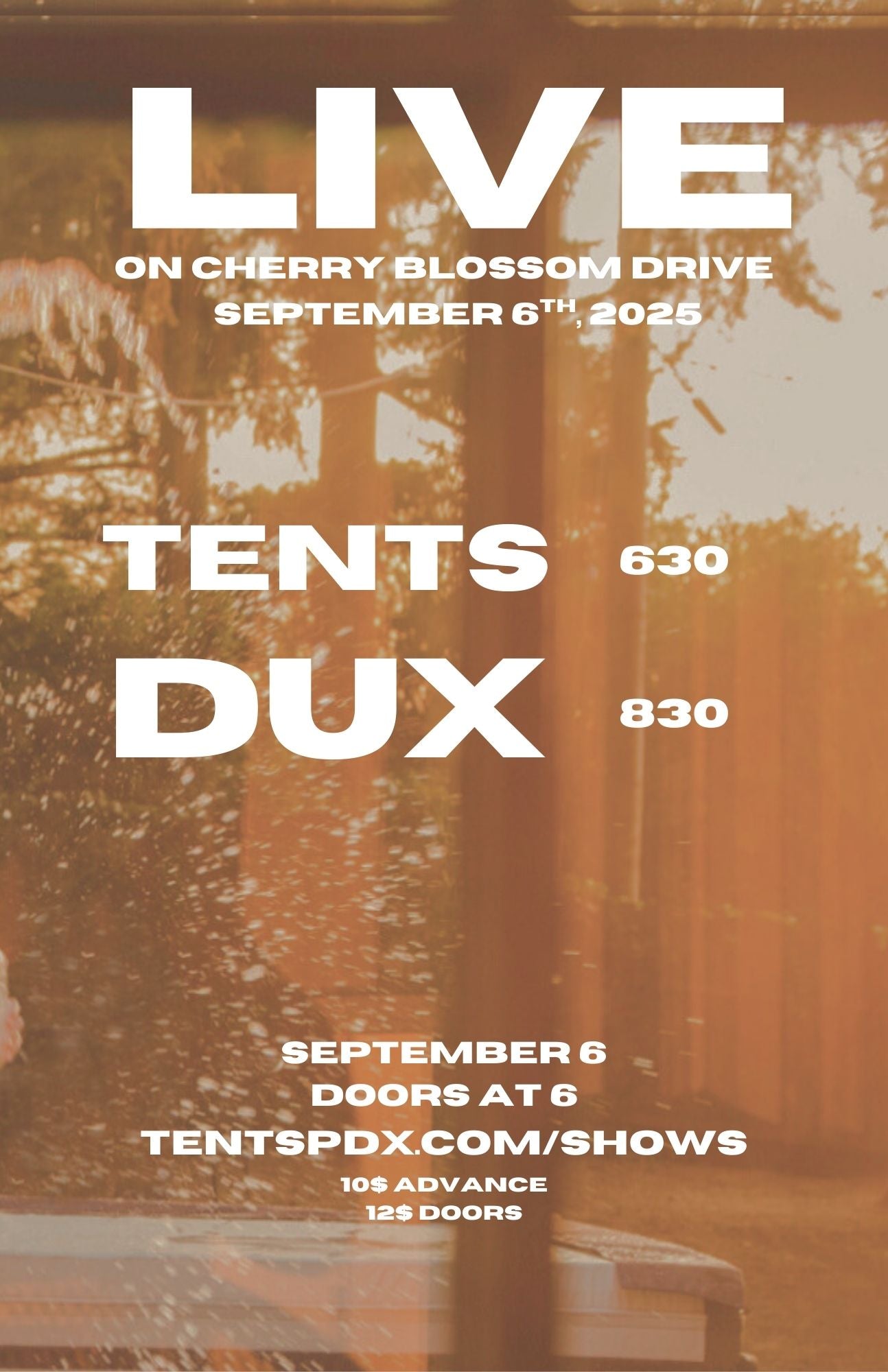 TENTS + DUX - Live on Cherry Blossom Drive